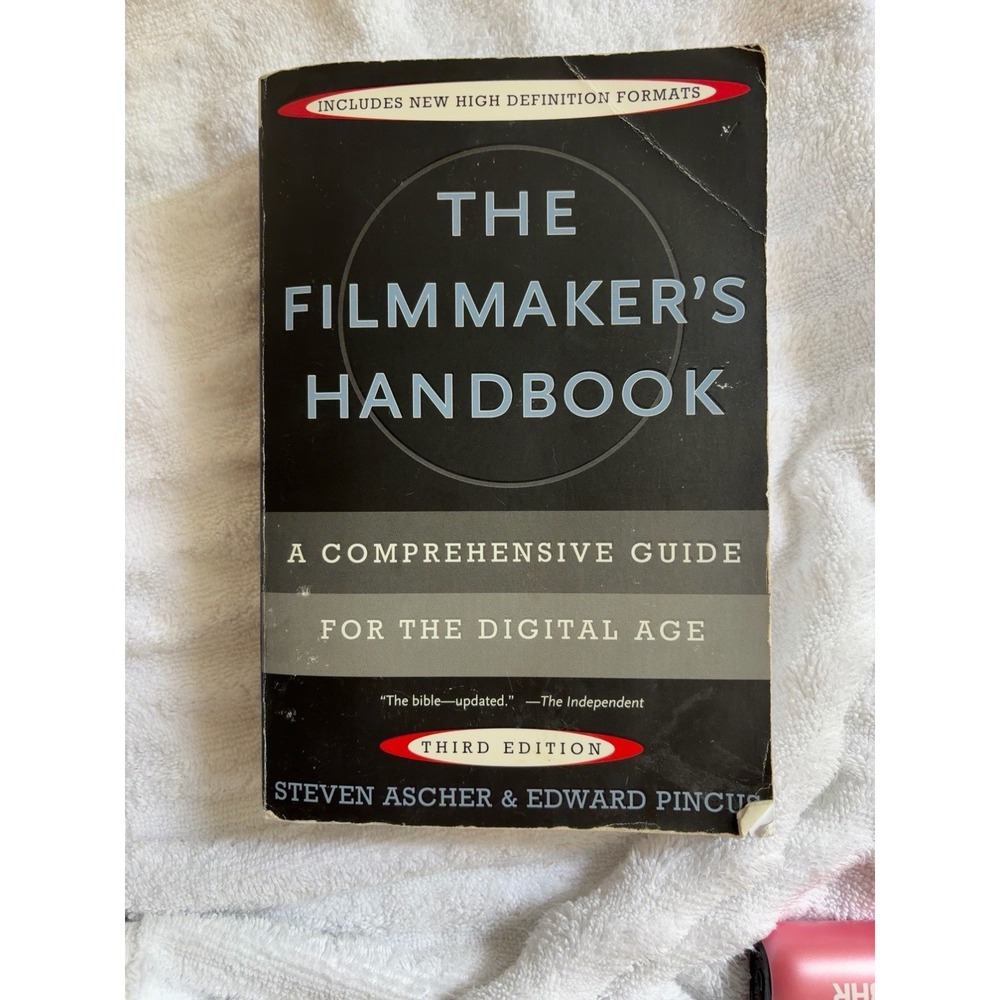 Filmmaker's Handbook : A Comprehensive Guide for the Digital Age Edward Pincus
